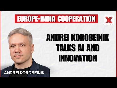 Andrei Korobeinik Talks AI, Innovation, and India-Europe Cooperation | NewsX World