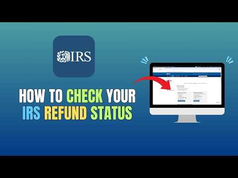 HOW TO CHECK YOUR TAX REFUND STATUS ON IRS - UPDATE 2026