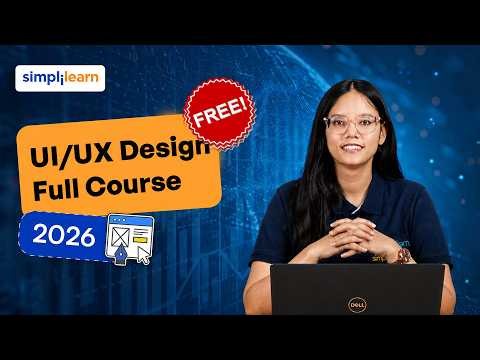 UI and UX Design Full Course 2026 | UI and UX Design Tutorial for Beginners | Simplilearn