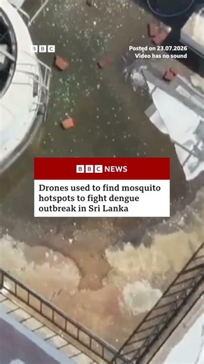 Drones find mosquito-breeding sites in Sri Lanka. #Mosquito #BBCNews