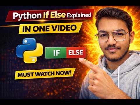 Python If Else Explained in One Video | Conditional Statements for Beginners
