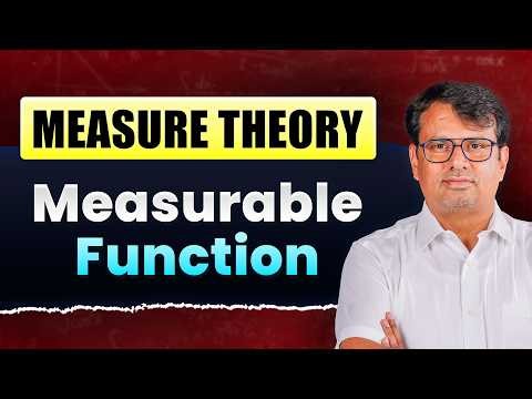 Measure Theory | Measurable Function | Concept & Example By GP Sir