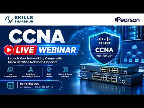 CCNA Live Webinar | Cisco Certified Network Associate (200-301 v1.1) | Skills Share Hub