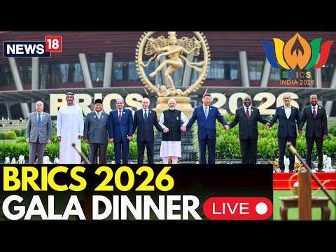 BRICS SUMMIT 2026 LIVE COVERAGE: World Leaders Gather For The Grand Dinner | Modi-Putin-Xi | N18G