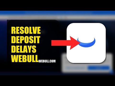 How To Resolve Deposit Delays On Webull 2026 (FAST METHOD)