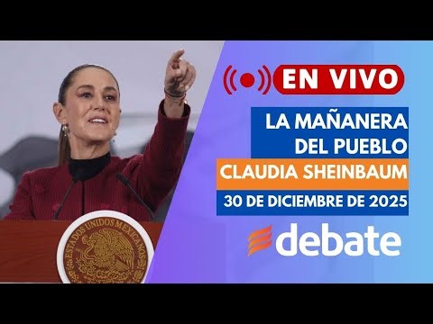 🔴Conferencia matutina de Claudia Sheinbaum presidenta de México del 30 de diciembre de 2025