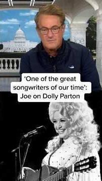 ‘One of the great songwriters of our time’: Joe on Dolly Parton