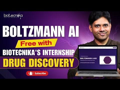 Boltzmann AI Drug Discovery Platform, Free with Biotecnika’s Drug Discovery Internship