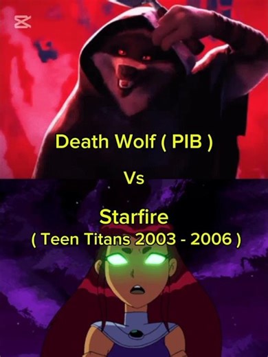 Starfire Vs Death Wolf #Teen Titans 2003 - 2006 Vs #Puss in Boots