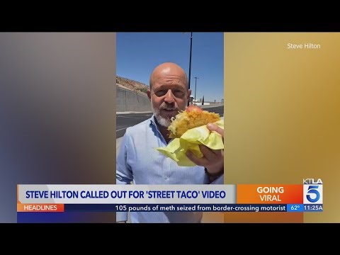 Steve Hilton called out over street taco video