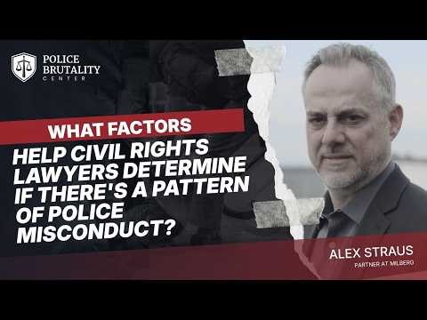 What factors help civil rights lawyers determine if there's a pattern of police misconduct?