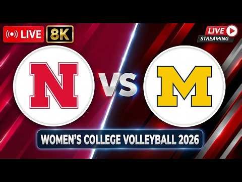 Nebraska vs. Michigan LIVE | Women's College Volleyball 2026