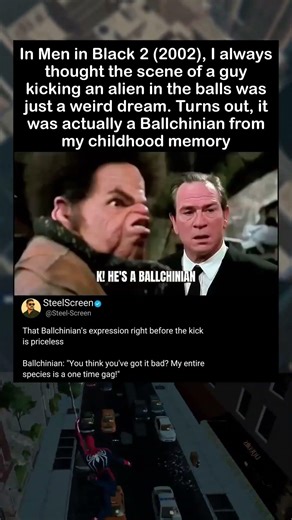 In Men in Black 2 (2002), I always thought the scene of a guy kicking an alien was just a dream