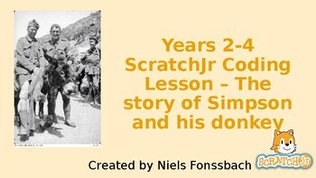 ANZAC ScratchJr Project: The Story of Simpson & His Donkey (Y2–4)