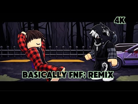 Roblox Basically FNF Remix - [4K] The Friday Night Roblox Verse 6