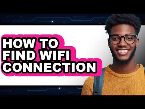 How to Find Wifi Connection - Easy Guide