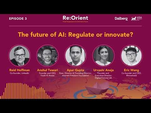 ReOrient Episode 3: The Future of AI: Regulate or Innovate?