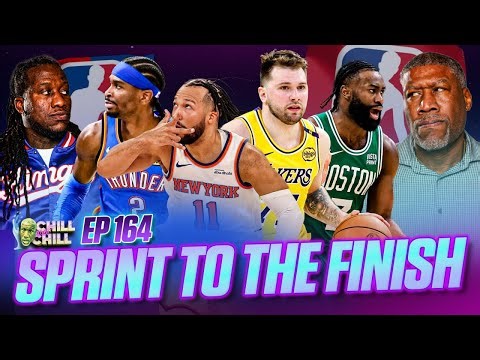The NBA Season is Down to the Wire | Chill w/ Chill
