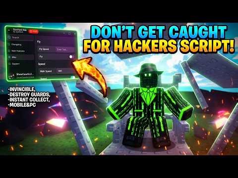 Dont Get Caught For Hackers Script - Instant Collect, Invincible, Destroy The Guards, Fly & More