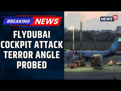 NIA Invokes UAPA in Flydubai Hijack Probe: Terror Angle and Wider Conspiracy Under Scanner | N18