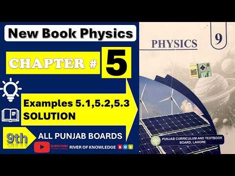 CH#5 Examples 5.1,5.2 & 5.3 Complete Solution || 9th Class Physics New Syllabus || Easy Method