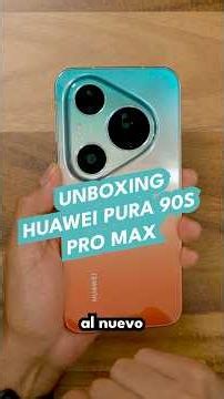 HUAWEI Pura90s Pro Max | Vistazo rápido