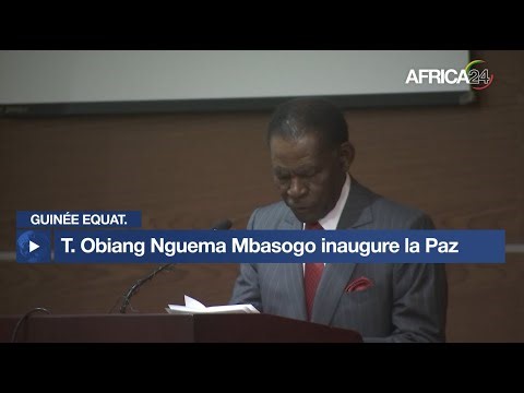 Guinée équatoriale : le président Obiang Nguema proclame la Paz comme nouvelle capitale nationale