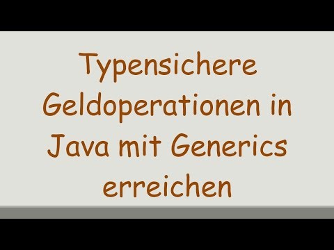 Typensichere Geldoperationen in Java mit Generics erreichen