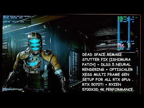 Dead Space 2023 Stutter Fix Mod + DLSS 5 + Optiscaler XeSS MFG Setup for All RTX GPUs | 5070Ti 4K