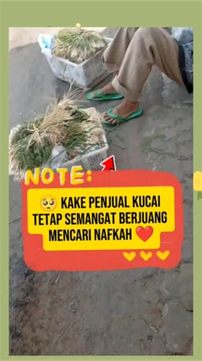 🙏 Perjuangan Kake Penjual Kucai, Semoga Dagangannya Laris Manis#KakePenjualKucai #KisahHaru