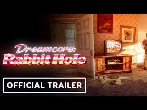 Dreamcore: Rabbit Hole - Official Release Trailer