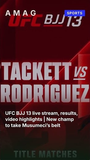 UFC BJJ 13 live stream, results, video highlights | New champ to take Musumeci’s belt #Shorts