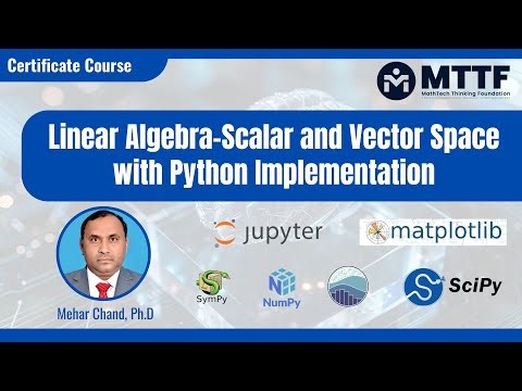 Lecture-8 Linear Algebra-Scalar and Vector Space for ANN and ML | ANN| ML| AI| Mehar Chand | MTTF