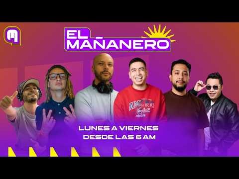 El Mañanero EN VIVO | Para arrancar el día bien satisfecho 😏😈 06 de mayo 2026