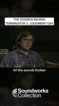 The Sounds behind Terminator 2: Judgement Day