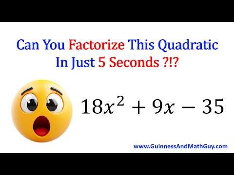 Can You Factor Quadratics In 5 Seconds ?!?