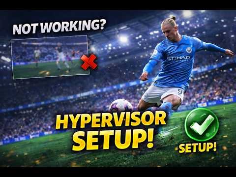 EA SPORTS FC 26 Hypervisor Fix | Setup Tutorial + Gameplay Test (Working)