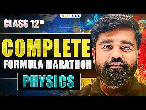 Complete Physics Formula Marathon Class 12th || Physics Short Notes