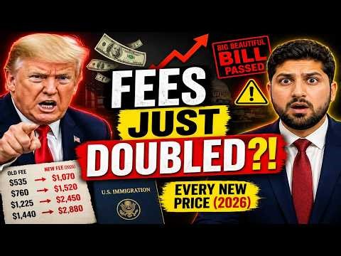 The Big Beautiful Bill Just DOUBLED Immigration Fees — Here's Every New Price 2026