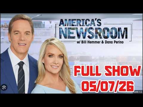 America's Newsroom 5/7/26 FULL END SHOW | ᖴO᙭ ᗷᖇEᗩKIᑎG ᑎEᗯS Tᖇᑌᗰᑭ May 7, 2026