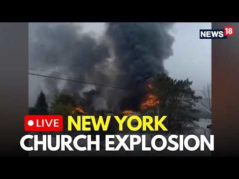 New York Church Explosion LIVE | Church Explosion in Boonville, NY Injures Multiple People | N18G
