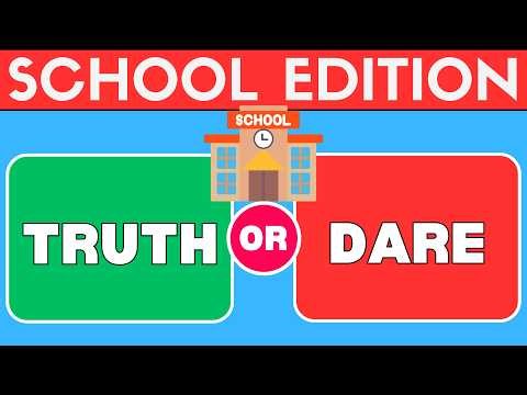 Truth or Dare – School Edition📚😏