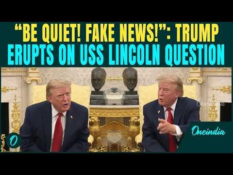 ‘Quiet, Quiet, Quiet’: Trump CLASHES With CNN Reporter Over USS Abraham Lincoln Reports by Sailors