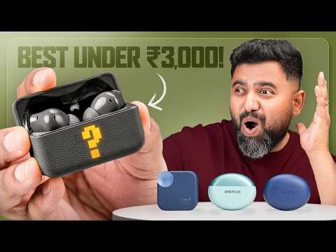 The Best TWS Under ₹3000!
