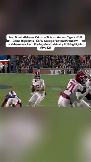 Iron Bowl- Alabama Crimson Tide vs. Auburn Tigers - Full Game Highlights - ESPN College Football#ironbowl #alabamavsauburn #collegefootballrivalry #cfbhighlights #fyp (2)