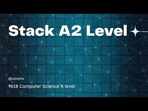 A2 levels Computer Science 9618 - Stack
