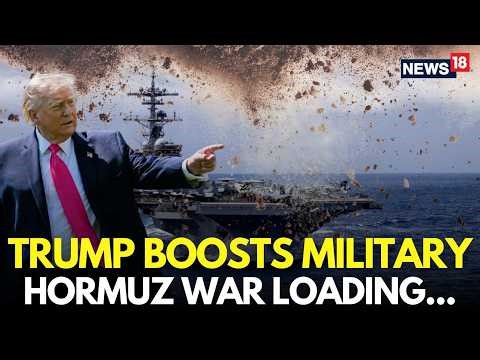 Hormuz Blockade LIVE | Trump Deploys Three Aircraft Carriers Ahead Of Iran Talks | Iran War | N18G