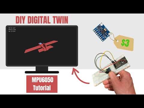 Build a Real-Time 3D Motion Tracking Digital Twin in 5 Minutes | MPU6050 Tutorial