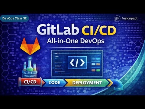 DevOps Class 32 | GitLab Explained | GitLab CI/CD & Complete DevOps Automation