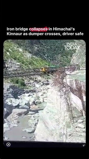 Himachal Bridge Collapses As Dumper Crosses; Driver Escapes Unhurt In Kinnaur #viral #himachal